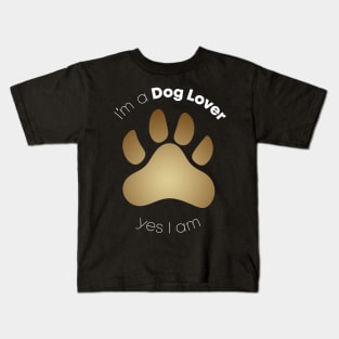 I´m A Dog Lover Kids T-Shirt